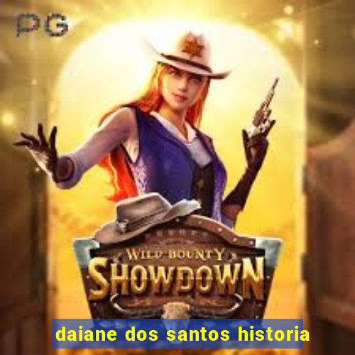 daiane dos santos historia